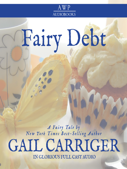 Title details for Fairy Debt by Gail Carriger - Available